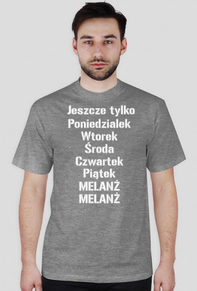 Tydzień - Koszulka męska 10 kolorów