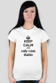 Keep Calm And - Cały czas tłukło