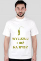 Wyluzuj i idź na ryby