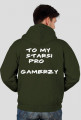 Bluza /Wszystkie wersje kolorystyczne/ "To my Starsi Pro Gamerzy" "FMS"