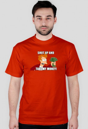 Shut Up And Take My Money!