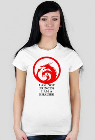 I Am Not Princess I Am A Khaleesie