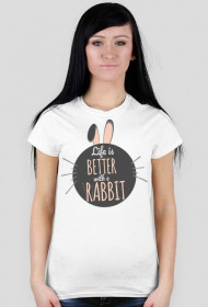 life is better with a rabbit