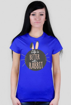 life is better with a rabbit