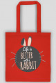 life is better with a rabbit
