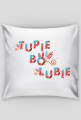 tupie bo lubie