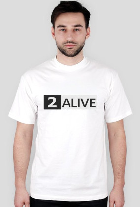 2 ALIVE