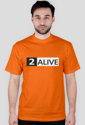 2 ALIVE