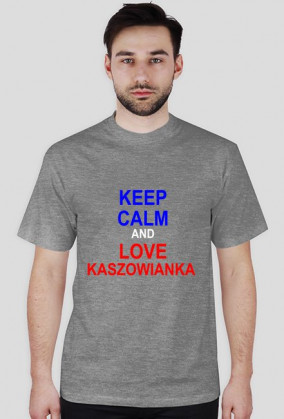 Kaszowianka Keep Calm and Love Kaszowianka