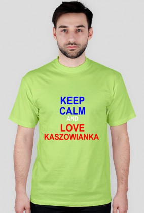 Kaszowianka Keep Calm and Love Kaszowianka
