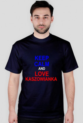 Kaszowianka Keep Calm and Love Kaszowianka