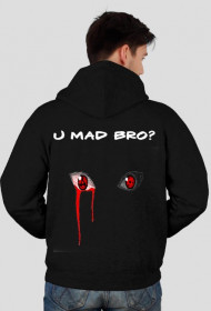 Bluza "U MAD BRO?"