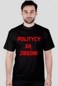 ---Politycy Są Zbędni---