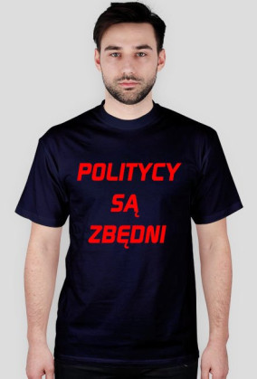 ---Politycy Są Zbędni---