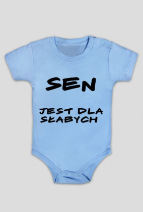 Sen jest dla słabych - bodziak bez ilustracji