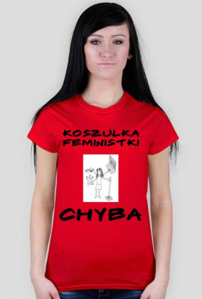 Koszulka Feministki... Chyba 4