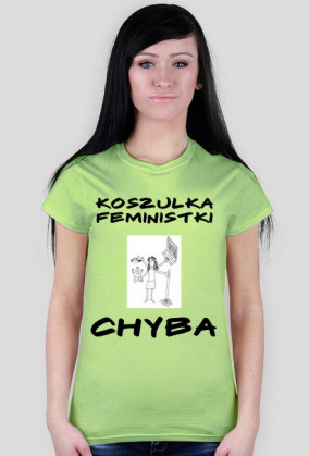 Koszulka Feministki... Chyba 4
