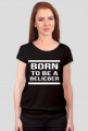 Born to be a belieber