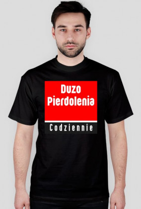 Koszulka Dużo Pier**lenia