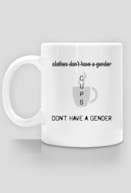 Cups don't have a gender
