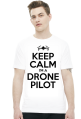 KEEP CALM I'M DRONE PILOT