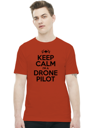 KEEP CALM I'M DRONE PILOT