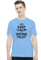 KEEP CALM I'M DRONE PILOT
