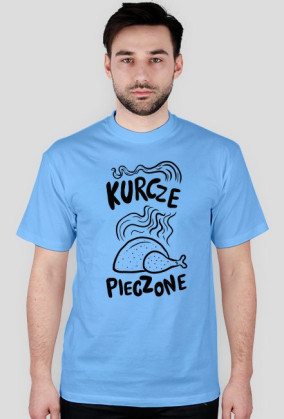 kurcze pieczone śmieszna koszulka