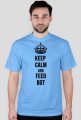 KEEP CALM AND FEED BOT