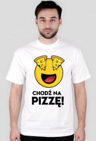[T-shirt] Chodź na pizzę!