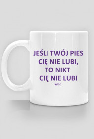 Jeśli twój pies cię nie lubi