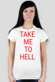koszulka damska"take me to hell"