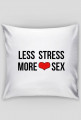 Poduszka "Less stress" - DShop