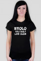 Koszulka damska "#Yolo" - DShop