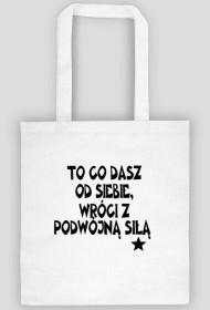 Torba "To co dasz"