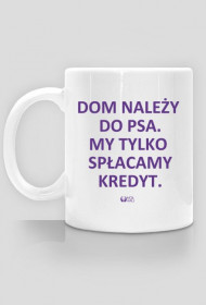 Dom należy do psa