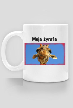 Kubek MOJA ŻYRAFA