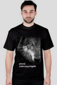 KOSZULKA - POCZUJ ZWIERZĘCY INSTYNKT