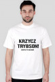 Krzycz Trybson! T-Shirt