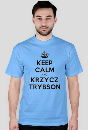 Krzycz Trybson (Keep Calm) - Męska
