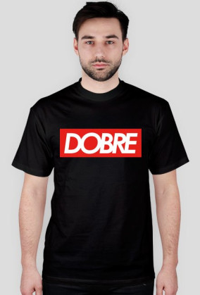 "DOBRE"