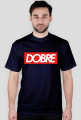 "DOBRE"