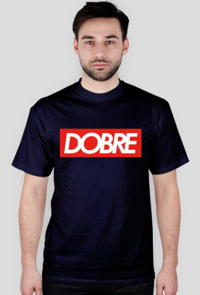"DOBRE"