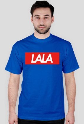 "LALA"