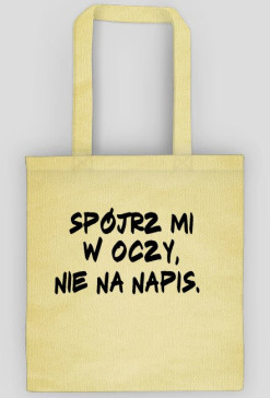 Spójrz mi w oczy.