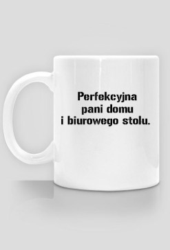 Perfekcyjna pani domu.
