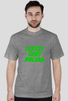 Koszulka Lepszy Sort Polaka