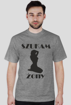 Koszulka Szukam Żony