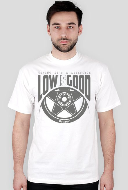 Low is Good t-shirt
