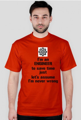 I'm an ENGINEER koszulka - inżynier